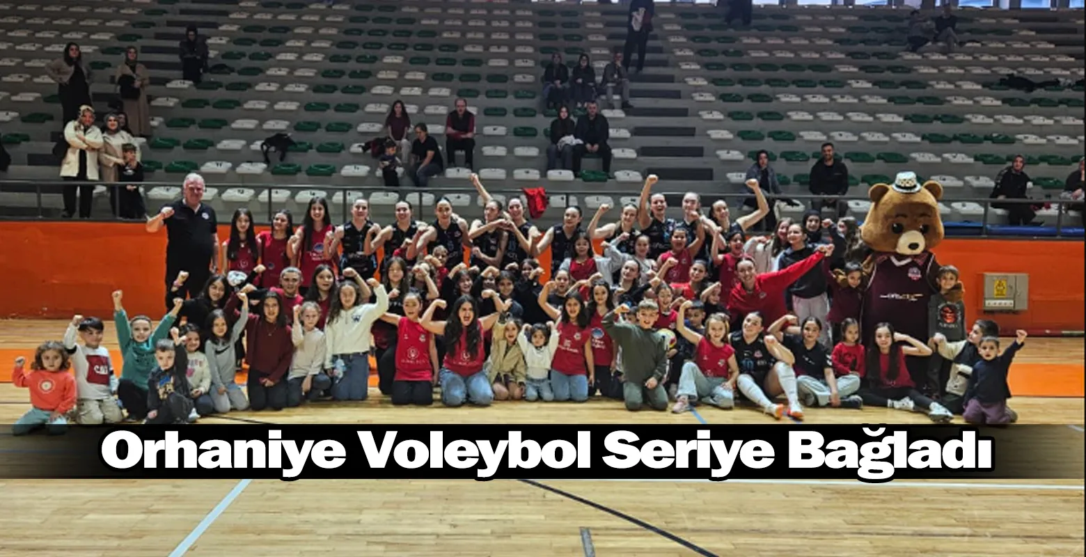Orhaniye Voleybol Seriye Bağladı