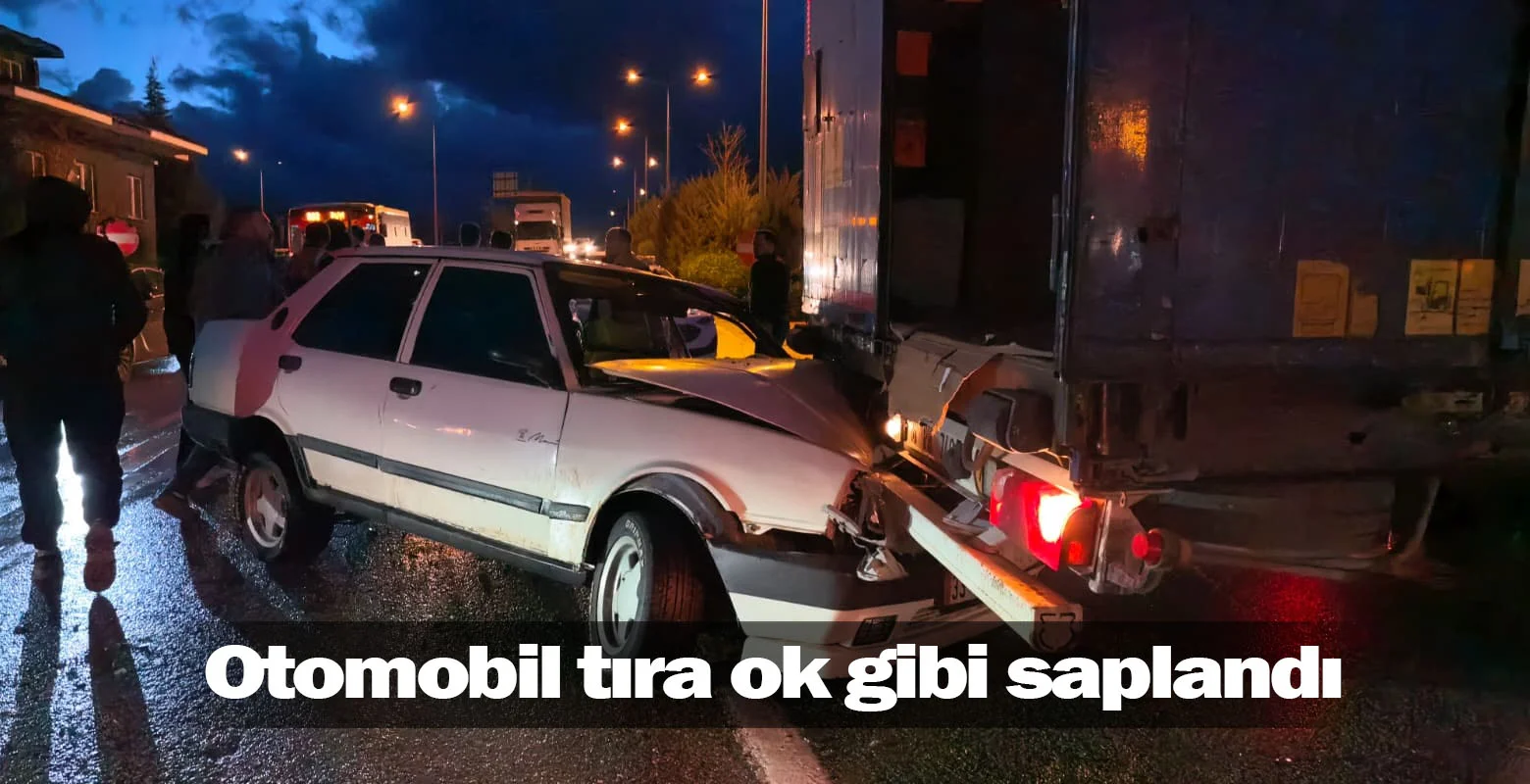 Otomobil tıra ok gibi saplandı