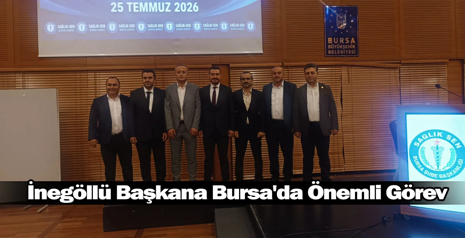 İnegöllü Başkana Bursa'da önemli görev