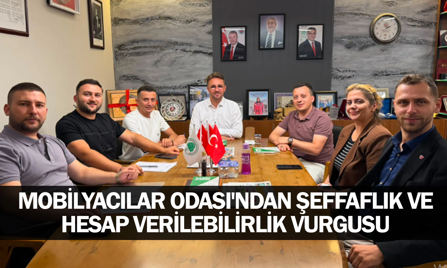 Mobilyacılar Odası'ndan Şeffaflık ve Hesap Verilebilirlik Vurgusu